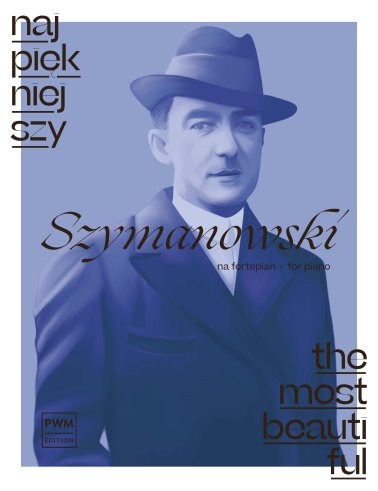 Najpiękniejszy Szymanowski