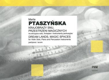 Krajobrazy snu, przestrzeni magicznych