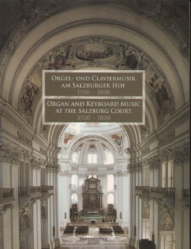 Orgel- und Claviermusik am Salzburger Hof