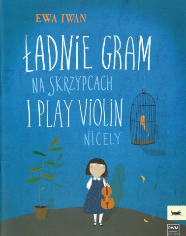 Ładnie gram na skrzypcach