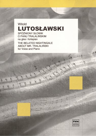 Spóźniony słowik; O Panu Tralalińskim