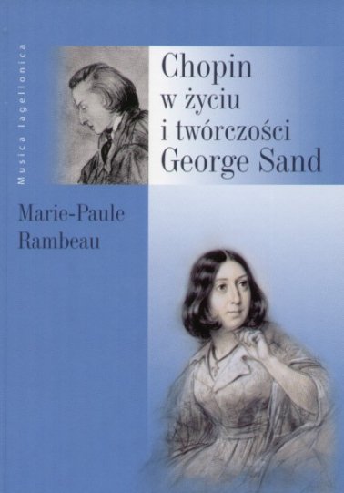 Chopin w życiu i twórczości George Sand