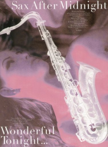 Sax After Midnight Wonderful Tonight...
