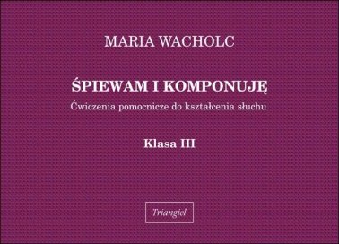 Śpiewam i komponuję, kl. III