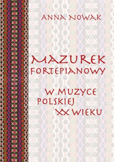 Mazurek fortepianowy w muzyce polskiej XX wieku