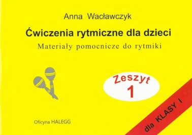 Ćwiczenia rytmiczne dla dzieci. Materiały pomocnicze do rytmiki.