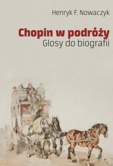 Chopin w podróży. Glosy do biografii