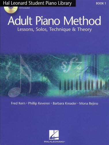 Adult Piano Method: Book 1