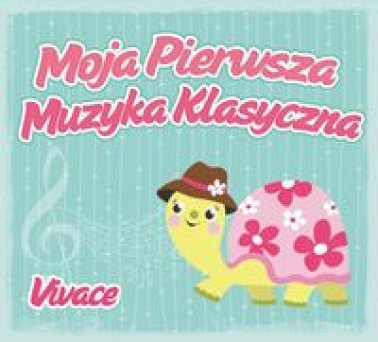 Moja pierwsza muzyka klasyczna: Vivace
