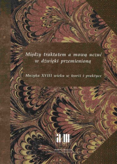 Między traktatem a mową uczuć w dźwięki przemienioną