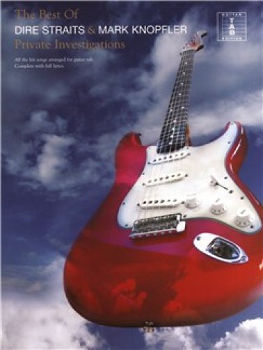 Private Investigations. The Best Of Dire Straits & Mark Knopfler