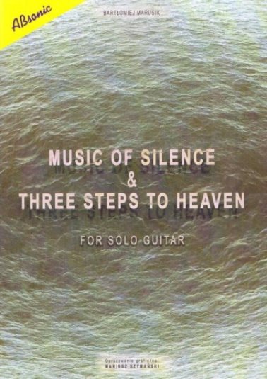 Music of silence & three steps to heaven