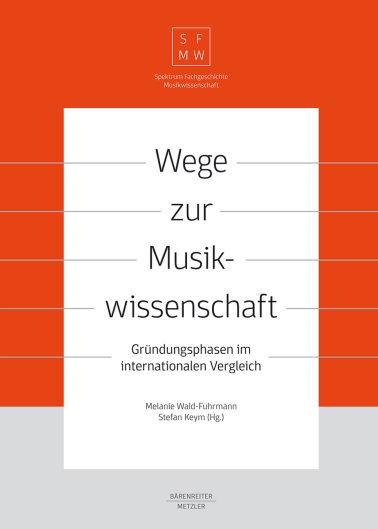 Wege zur Musikwissenschaft