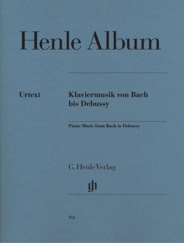 Henle Album. Piano Music from Bach to Debussy