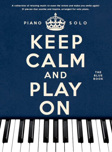 Keep Calm And Play On - Blue Book