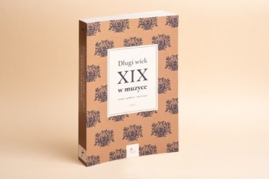 Długi wiek XIX w muzyce (tom II)