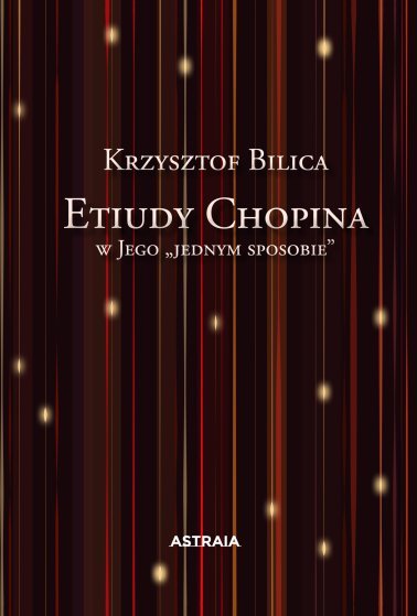 Etiudy Chopina w Jego „jednym sposobie”