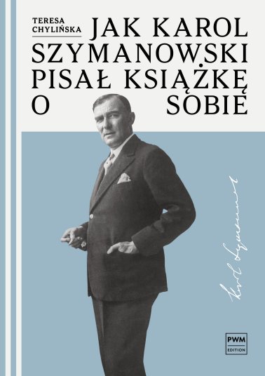 Jak Karol Szymanowski pisał książkę o sobie - ebook