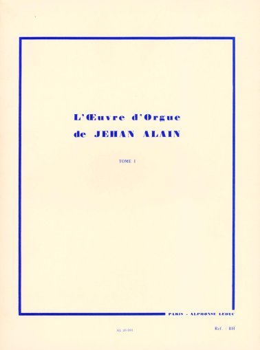 L'oeuvre d'Orgue de Jehan Alain