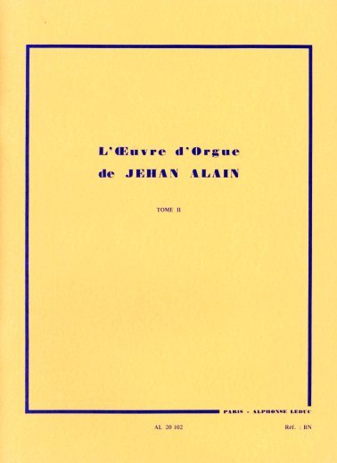 L'oeuvre d'Orgue de Jehan Alain