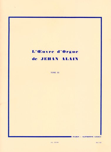 L'oeuvre d'Orgue de Jehan Alain