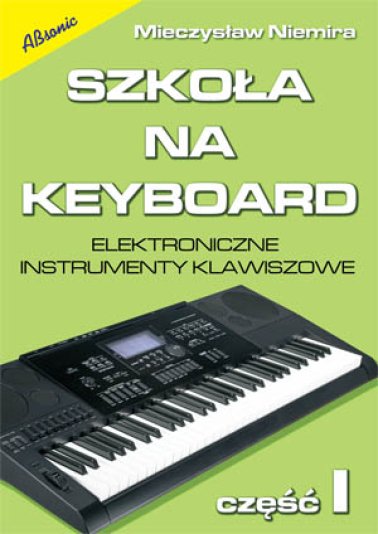 Szkoła na keyboard, cz. I