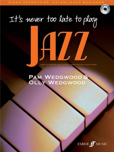 It's Never Too Late To Play Jazz