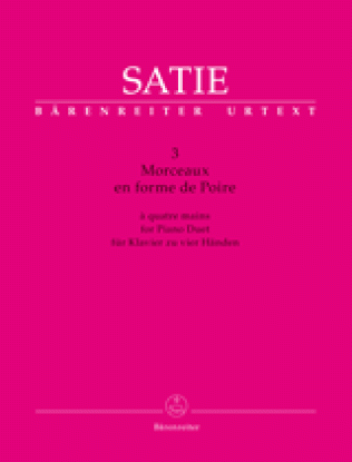 Satie, Erik 3 Morceaux en forme de Poire for Piano Duet