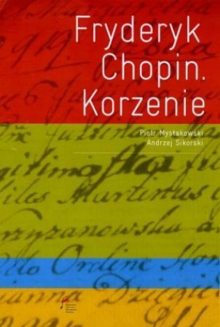 Fryderyk Chopin. Korzenie