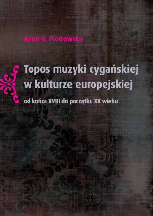 Topos muzyki cygańskiej w kulturze europejskiej