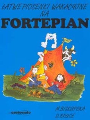 Łatwe piosenki wakacyjne na fortepian
