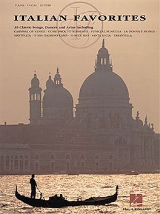 Italian Favorites. 40 Classical Songs, Dances and Arias