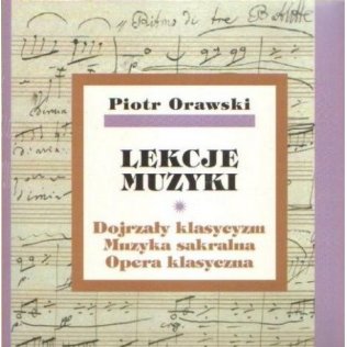Dojrzały klasycyzm. Muzyka sakralna. Opera klasyczna + CD
