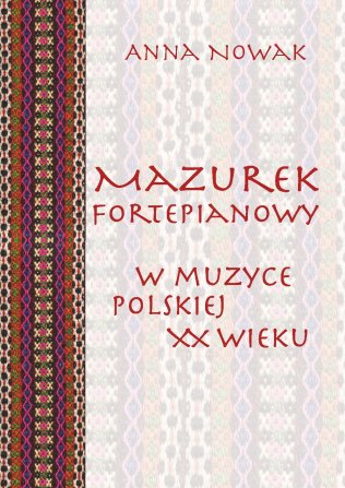 Mazurek fortepianowy w muzyce polskiej XX wieku