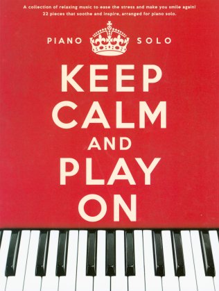 Keep Calm and Play On