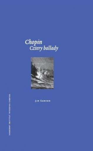 Chopin. Cztery ballady