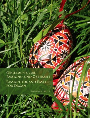 Passiontide and Easter / Orgelmusik zur Passions- und Osterzeit