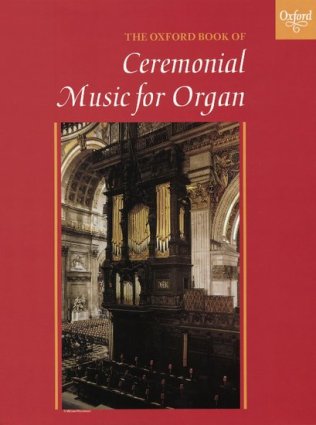 Oxford Book of Ceremonial Music