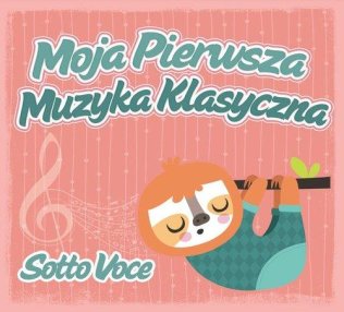 Moja pierwsza muzyka klasyczna: Sotto Voce