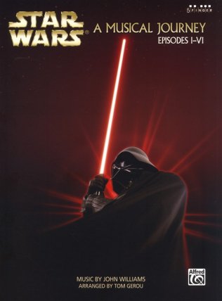 Star Wars: A Musical Journey (Music from Episodes I - VI)