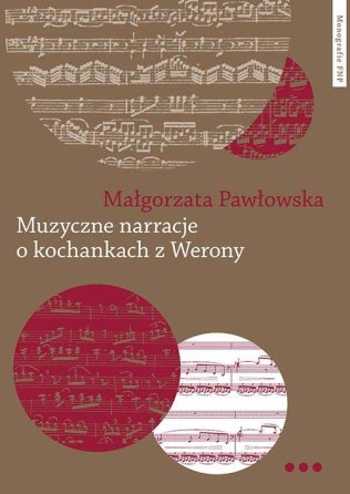 Muzyczne narracje o kochankach z Werony