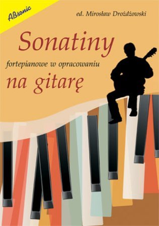 Sonatiny fortepianowe w opracowaniu na gitarę