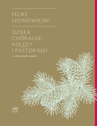 Dzieła chóralne. Kolędy i pastorałki