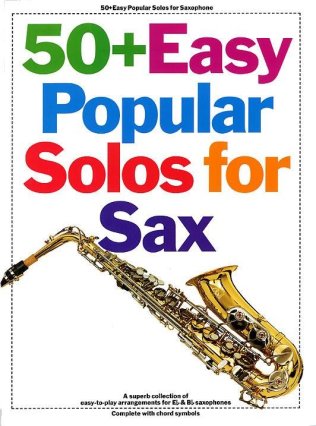 50+ Easy Popular Solos For Sax Bb And Eb Instruments