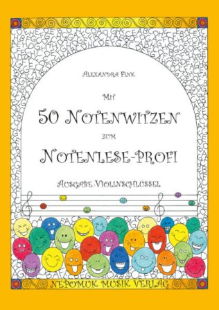 Mit 50 Notenwitzen zum Notenleseprofi - Violinschlüssel