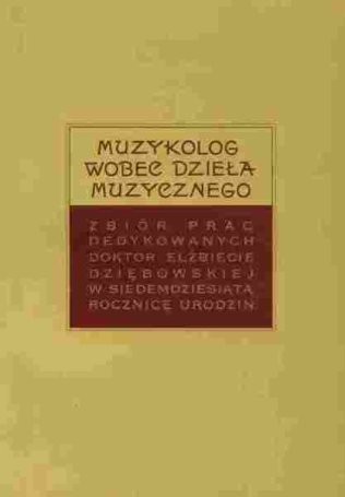 Muzykolog wobec dzieła muzycznego