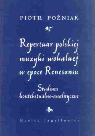 Repertuar polskiej muzyki wokalnej w epoce Renesansu