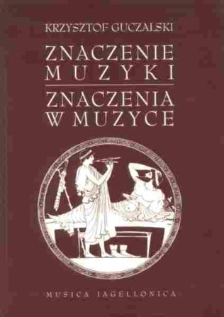 Znaczenie muzyki. Znaczenia w muzyce
