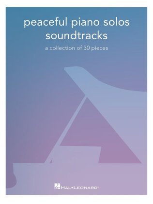 Peaceful Piano Solos: Soundtracks