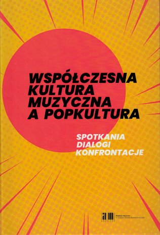 Współczesna kultura muzyczna a popkultura